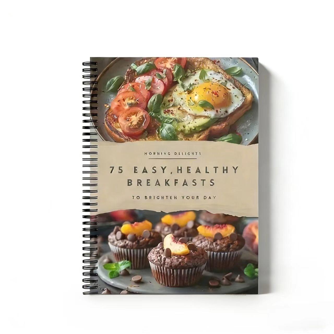 High-Profile Healthy Breakfast Recipe Book, Morning Delights Theme, 75 Easy Recipes, Coil Notebook, Ingredients Steps, Nutritional Info