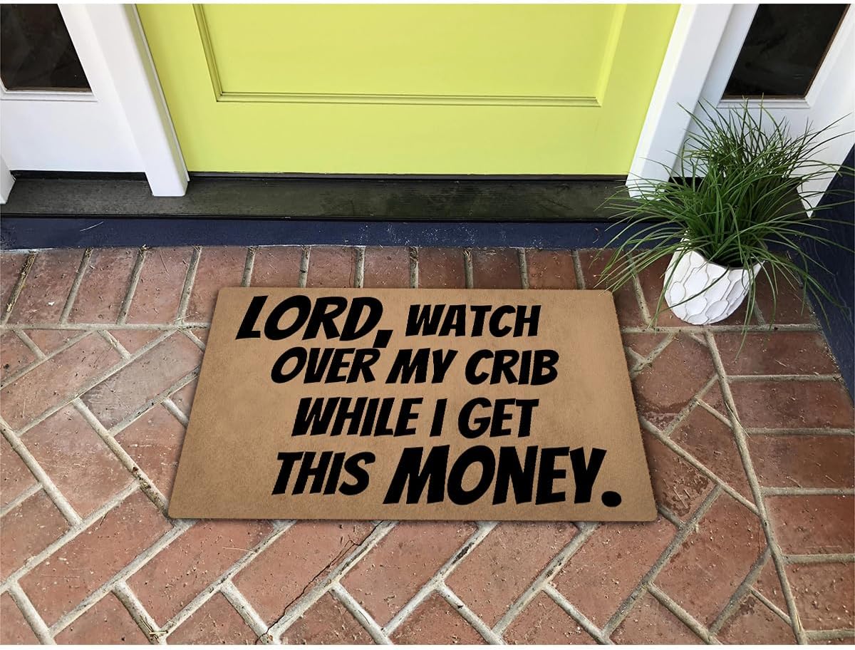 Rustic 1-Piece Entryway Rust Rug, Funny Hustle Quote Anti-Slip Absorbent Doormat - Vintage Text Print "Lord Watch Over My Crib While I Get This Money" for Blue Collar Men, One-Piece