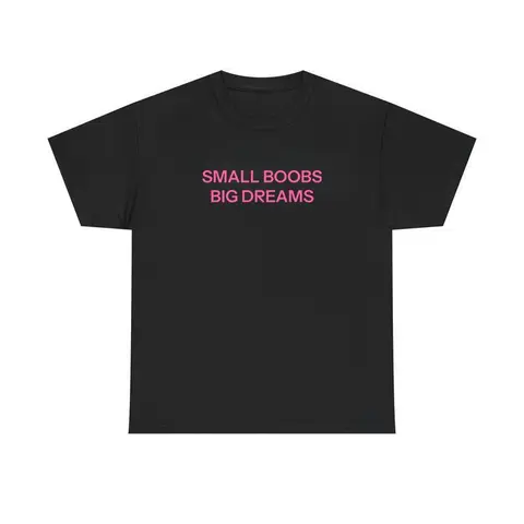 Women's Cotton Shortsleeve T-Shirt - Seamless Fabric, Graphics Print, "Small Boobs Big Dreams" Design
