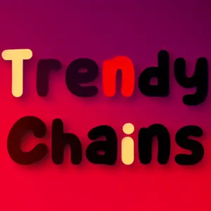 Trendy Chains