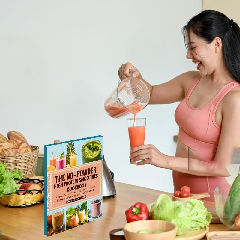 The No-Powder High Protein Smoothies Cookbook 2026: Nutrient-Dense, Whole-Food Blends to Support Strength, Daily Energy, and Long-Term Health