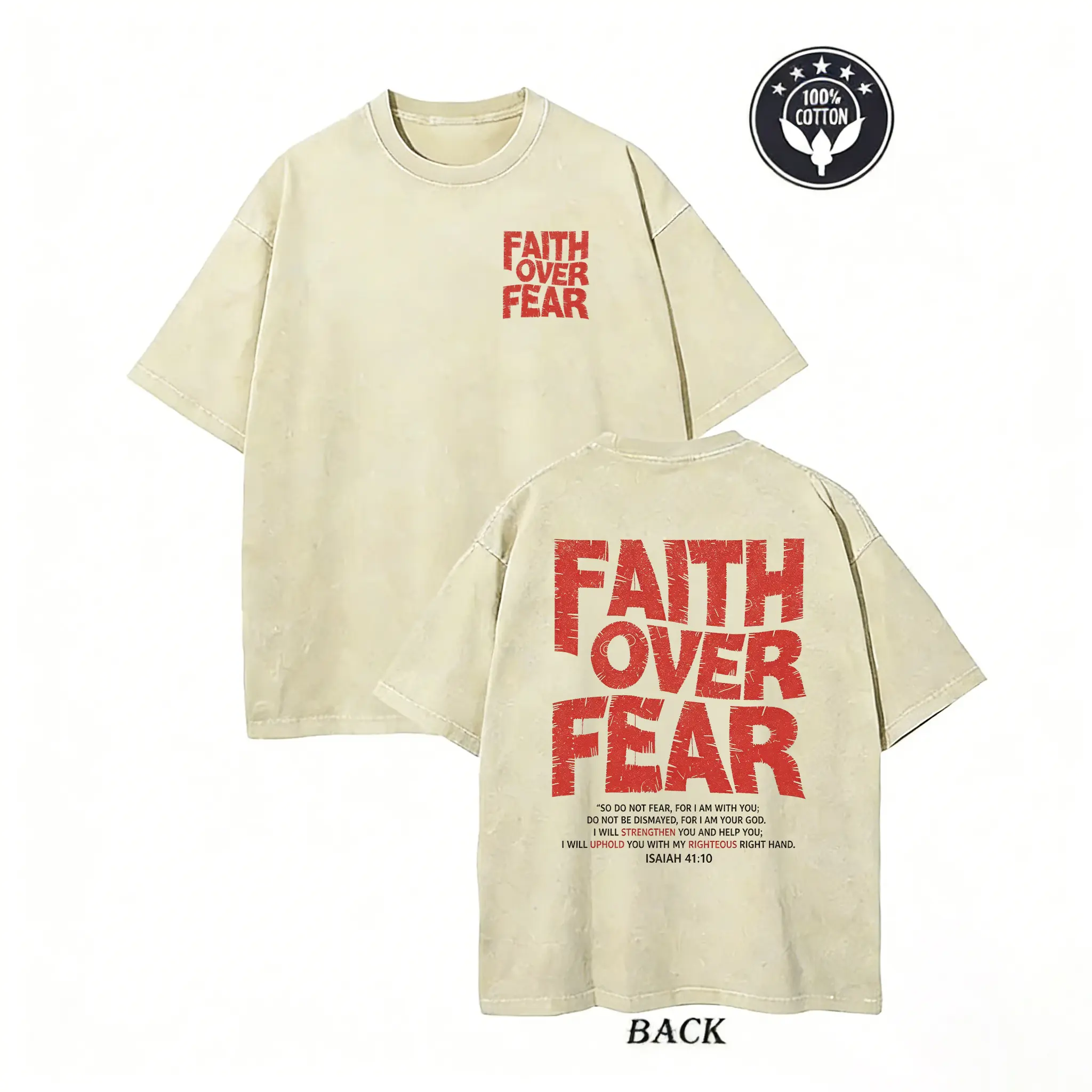 Vintage Washed Beige T Shirt Faith Over Fear Isaiah 41:10 Front Back Print Oversized Streetwear Short Sleeve Tee