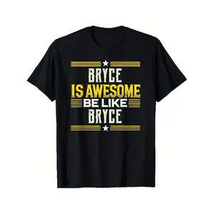 BRYCE Is Awesome Be Like BRYCE T-Shirt Name BRYCE T-Shirt Short-Sleeved T-Shirts Graphic Tee All-Season Versatile Casual T-Shirts And Classic T-Shirts Made of  Pure , Seasonal Casual And Trendy Men Oversized Tshirt