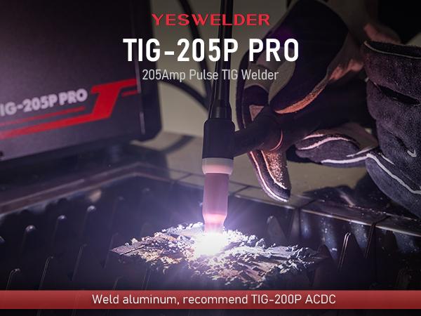YESWELDER TIG-205P-PRO 205Amp DC TIG Welder with Pulse | 3-in-1 Stick/HF TIG/Pulsed TIG | HF Start 110V/220V Digital IGBT Inverter Welding Machine YESWELDER TIG-205P-PRO 205Amp DC TIG Welder with Pulse | 3-in-1 Stick/HF TIG/Pulsed TIG | HF Start 110V/220V Digital IGBT Inverter Welding Machine