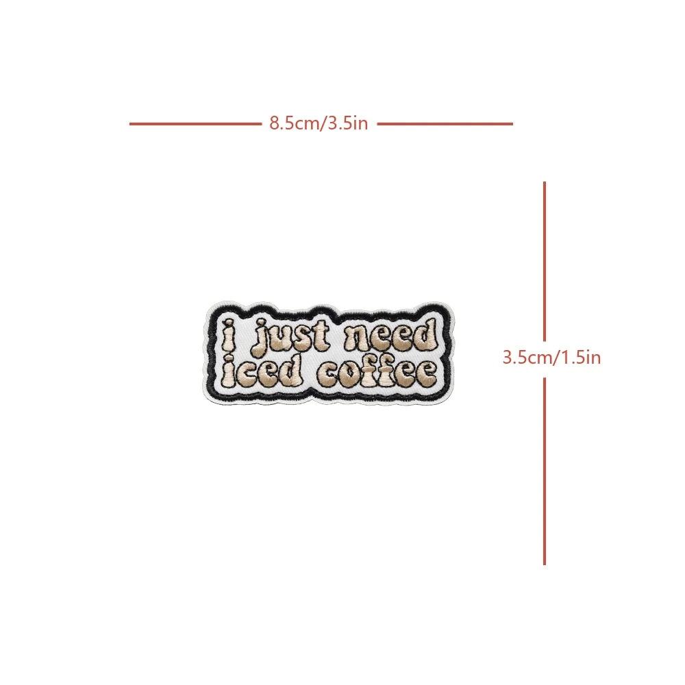 ICED COFFEE Patch Fun Tactical Meme Velcros Quotes Morale Hook Loop Fastener Badge Embroidered for Cap Jeans Molle Backpack