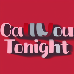 Call You Tonight
