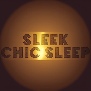 Sleek Chic Sleep