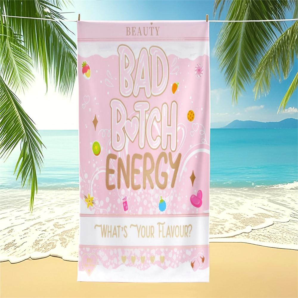 Bad B*tch Energy Beach Towel, Oversized Cute Print Pool Towel, Quick Dry Sand Free Camping Towel, Soft Absorbent Bath Towel Blanket, Summer Beach Pool Essential, Perfect Travel Gift