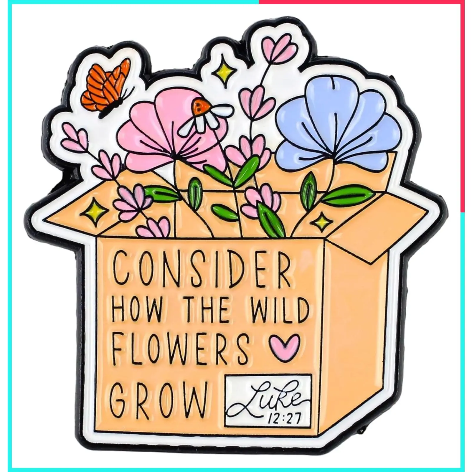 Luke 12:27 Consider How the Wild Flowers Grow Enamel Pin - Christian Bible Verse Brooch, Religious Gift, Bloom with Grace Lapel Pin