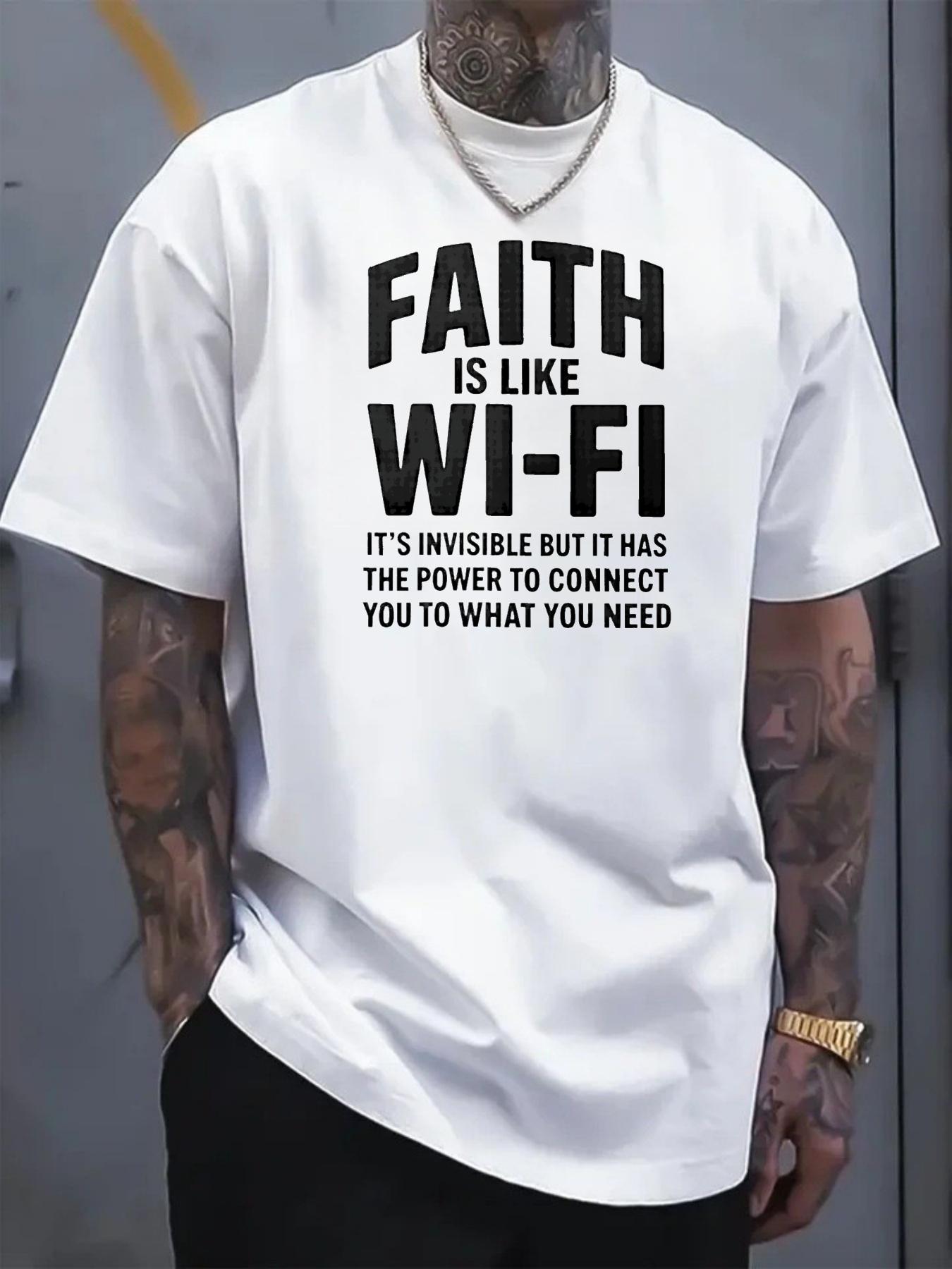 Men's T-shirt with printed text design "Faith Is Like Wi-Fi", simple, trendy and suitable for casual daily wear