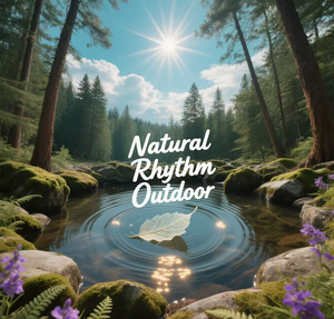 Natural Rhythm Outdoor