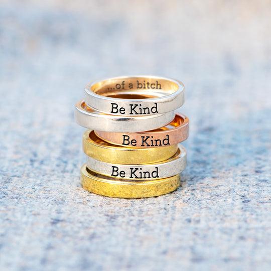 BE KIND...OF A BICH MANTRA RING