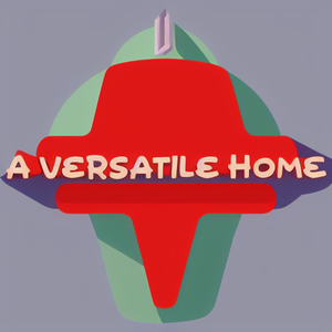 A Versatile Home