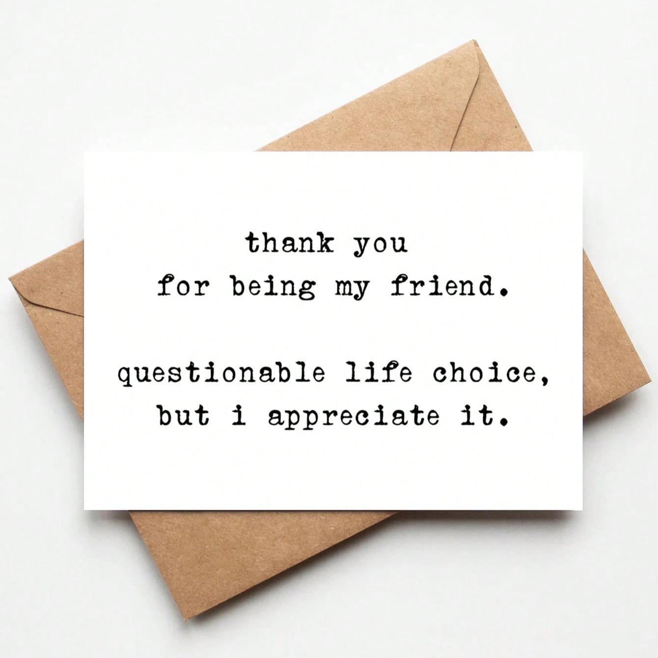 Funny Thank You Card with Envelope, Sarcastic Humor Friendship Card for Bestie Bff, Ideal for Birthday Anniversary Just Because, Blank Inside