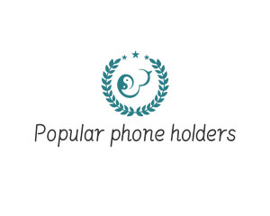Popular phone holders