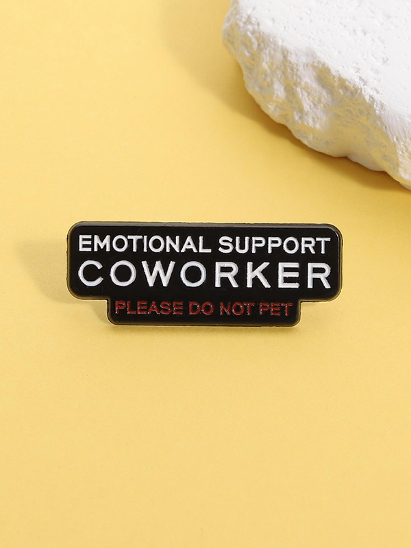 Emotional Support Colleague Lapel Pin, Office Humor Badge, Workplace Self-Parody Style, Fun Accessory for Backpack ID Card Decoration