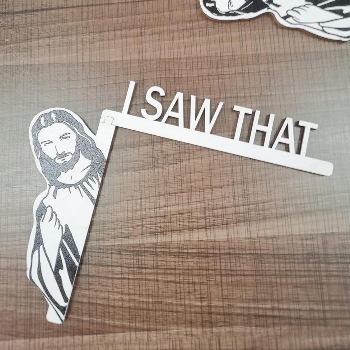 Decoration for Door Frames Featuring a Sign That Says, "I SAW THAT" Along with a Theme. This Corner Sign Can Be Used in Various Places Such As Door Frames, Window Frames, Photo Frames, Bookshelves, And More