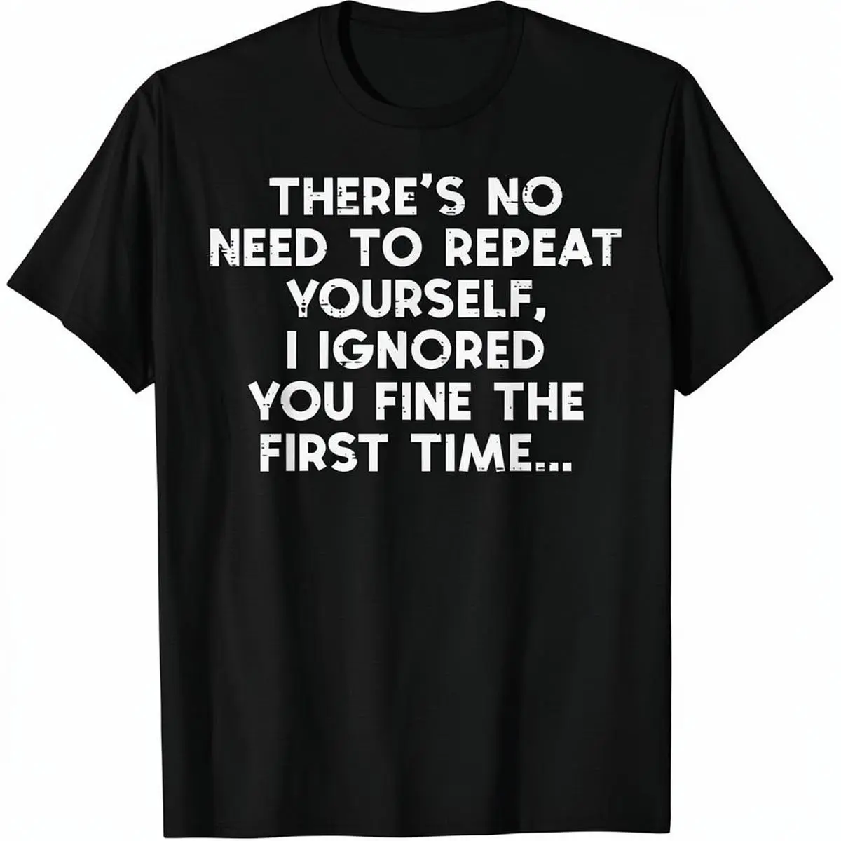 Sarcastic Quote Print T-Shirt, Unisex Heavy Cotton Shortsleeve Streetwear with a Round Neck for Adults, Tee, Streetwear Chic