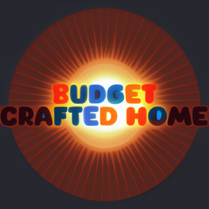 Budget Crafted Home