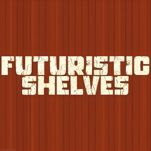 Futuristic Shelves