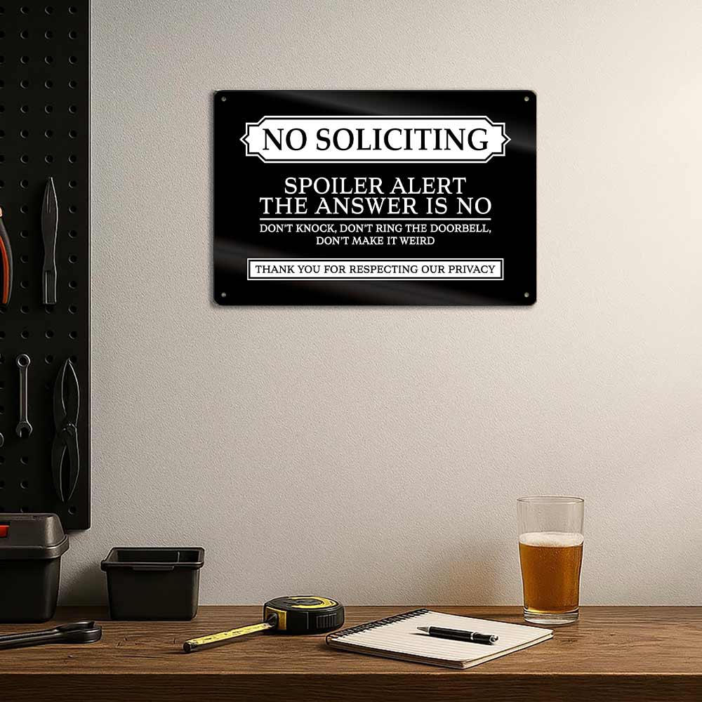No Soliciting Spoiler Alert The Answer Is No Metal Sign 12x8 In Aluminum, Vintage Front Door Tin Sign, Retro No Soliciting Wall Art for Home, Porch, Entryway, Funny Privacy Plaque, 12x8 Inch Aluminum Sign