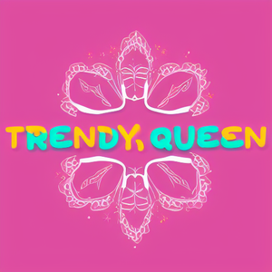 Trendy Queen