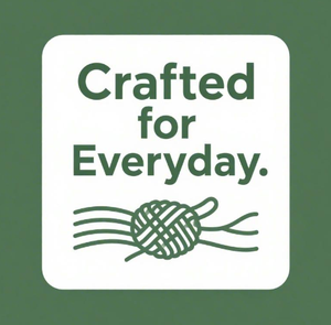 Crafted for Everyday