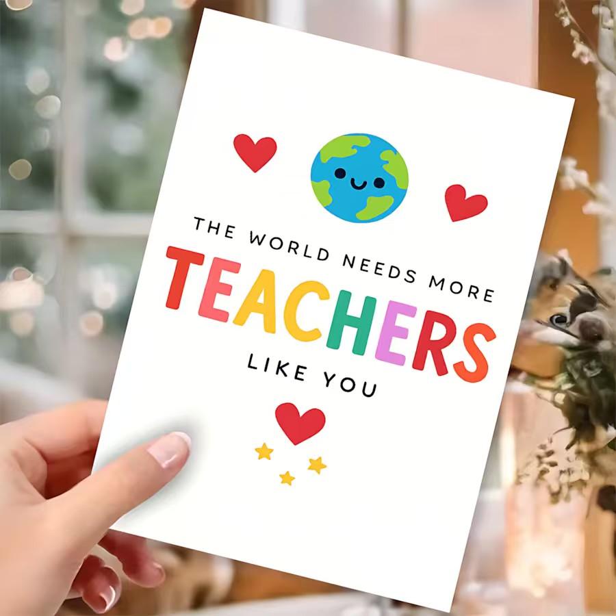 1/3/7pcs Heartwarming Teacher Appreciation Greeting Card, "The World Needs More Teachers Like You" Colorful Design with Earth & Hearts, Perfect Thank You Gift for Educator, Mentor, Professor, Ideal for End of Year, Teacher's Day, Retirement