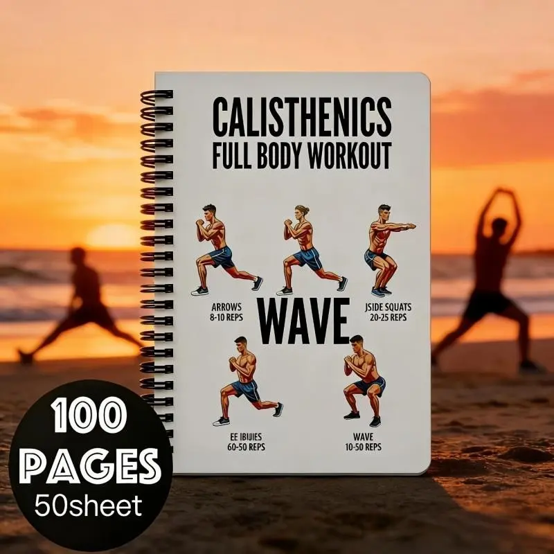 Calisthenics Full Body Workout Plan Notebook - 100 Pages No-Equipment Street Fitness Training Guide for Beginners, Home Workout Journal Exercise Routine Tracking Progress
