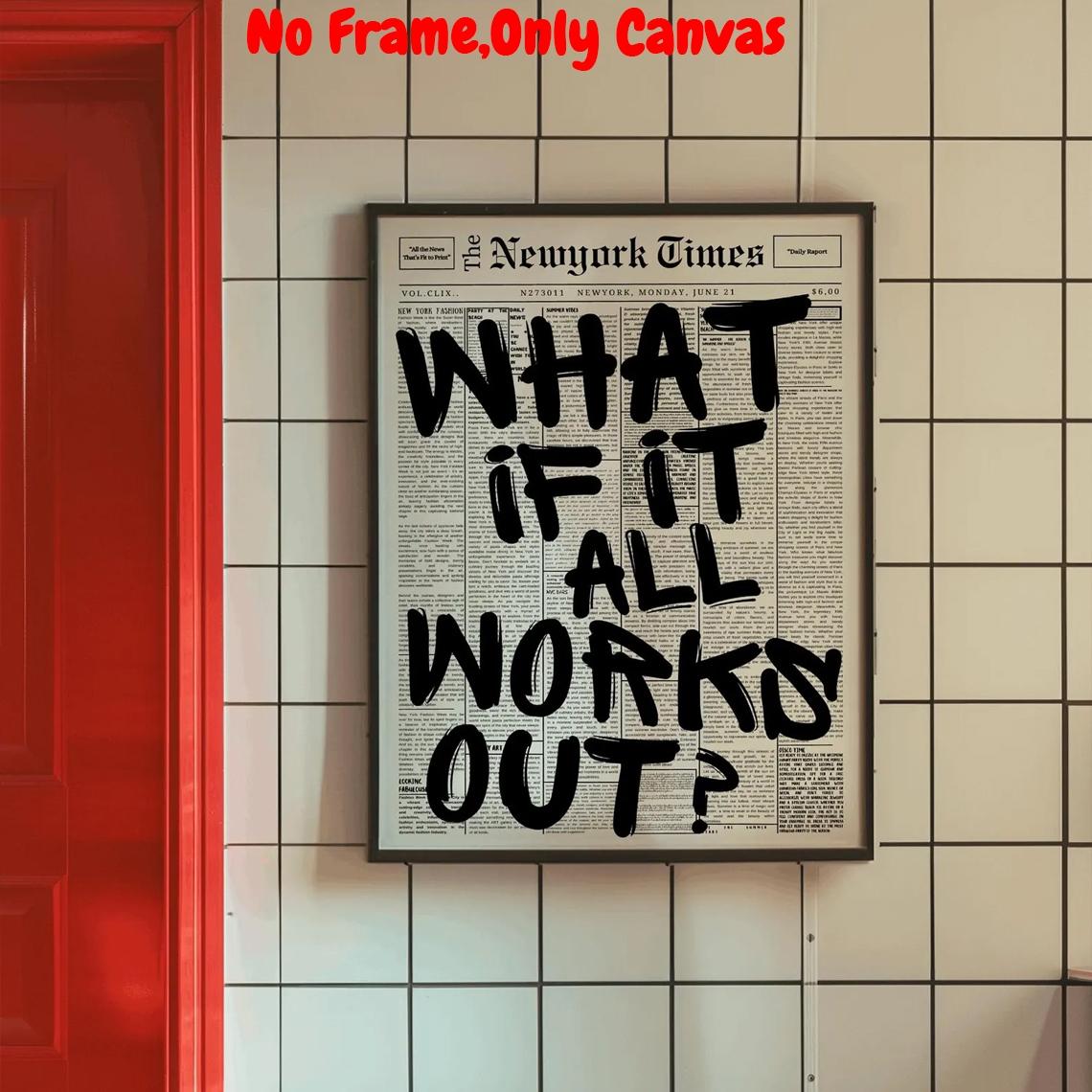 What If It All Works Out Print, Quote Prints, No Frame, Wall Art, Positive Affirmation Wall Decor, Modern Wall Poster, Wall Art for Home Living Room Bedroom, Ornaments