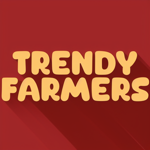 Trendy Farmers