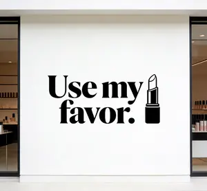Use my favor.