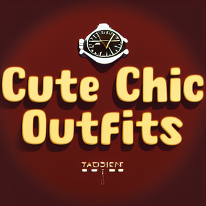 Cute Chic Outfits