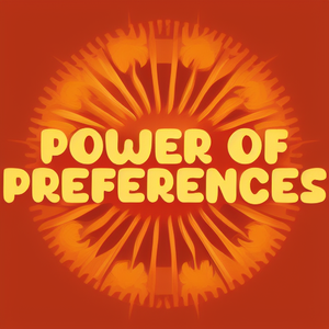 Power of Preferences