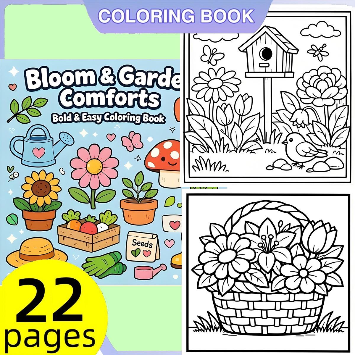Bloom & Garden Comforts Bold & Easy Coloring Book for Kids & Adults - 22 Cute Kawaii Cozy Garden & Plant Coloring Pages, 120gsm Thick No Bleed Paper, Non-Toxic Odorless, Glue Binding, Perfect for Stress Relief