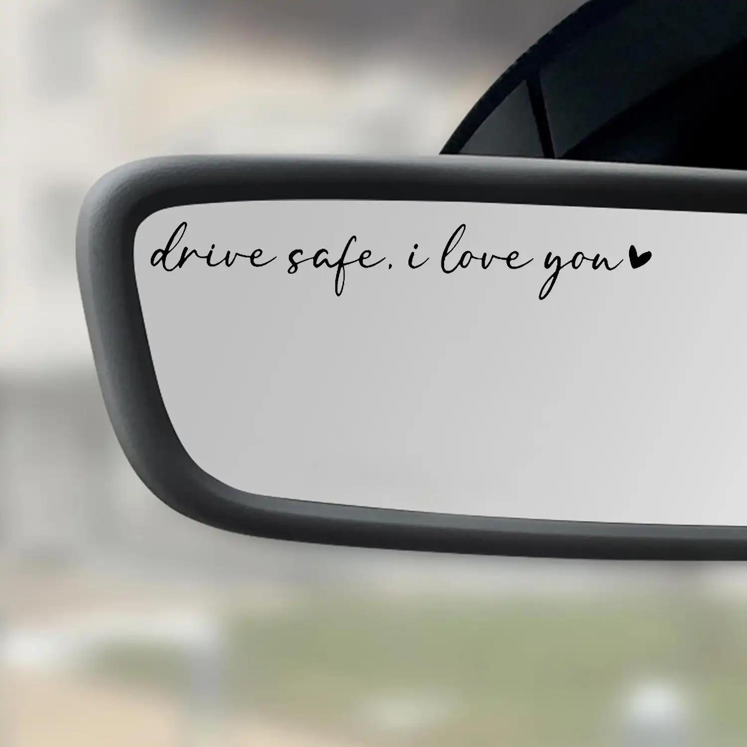 Drive Safe I Love You Mirror Decal Car Stickers, Rearview Mirror Sticker For Cars, Truck Decals, Car Decorations, Car Exterior Decoration Accessories, Car Interior Decoration Accessories, Vinyl Decal Sticker, Car Accessory, Automotive Decoration