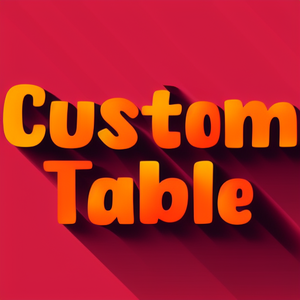 Custom Table