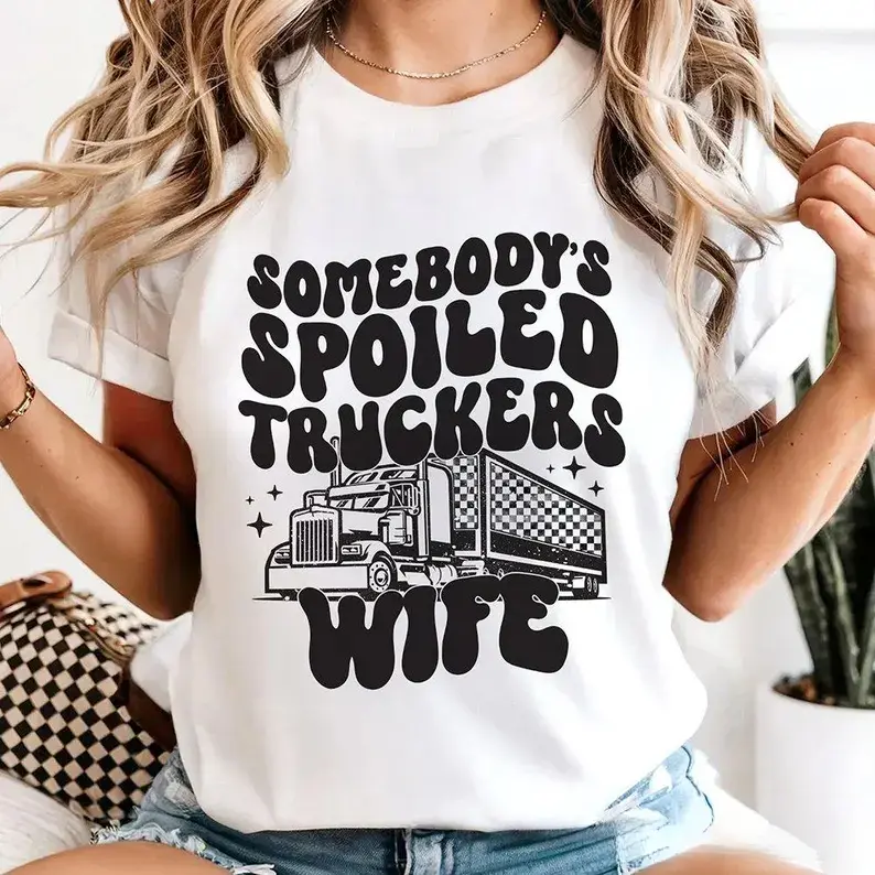 Somebody’s Spoiled Trucker Wife T-Shirt, Vintage Truck Driver Tee