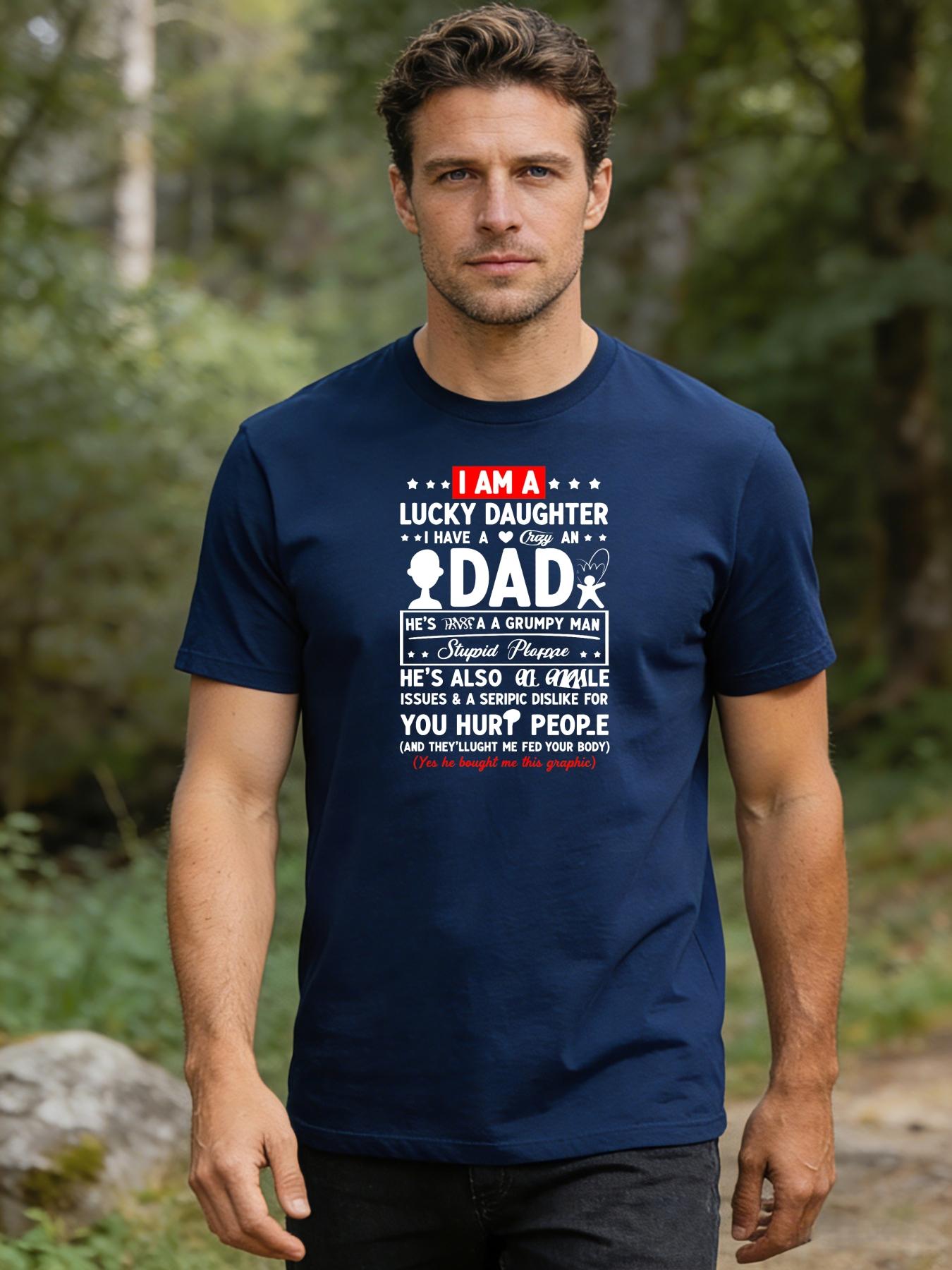 Men's T-shirt with Father's Day printed patterns and text featuring lucky daughter and dad, designed in a funny and humorous style, suitable for daily casual wear and gatherings