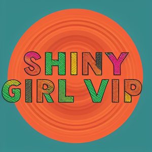 Shiny Girl VIP