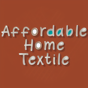 Affordable Home Textile