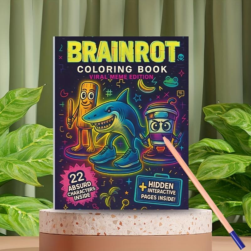 Ultimate Meme Gift Brainrot Coloring Book, Features 22 Viral Characters, Vibrant Cartoon Design, Hidden Pages, Ideal for Adults & Teens