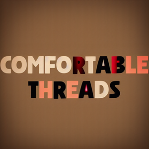 Comfortable Threads