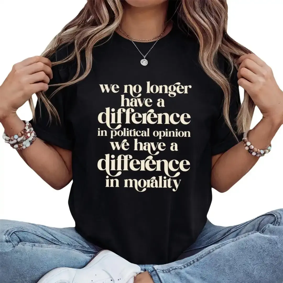 Difference In Morality Graphic Tee – Social Justice Democrat Shirt for Inspirational Wear