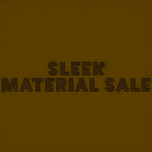 Sleek Material Sale