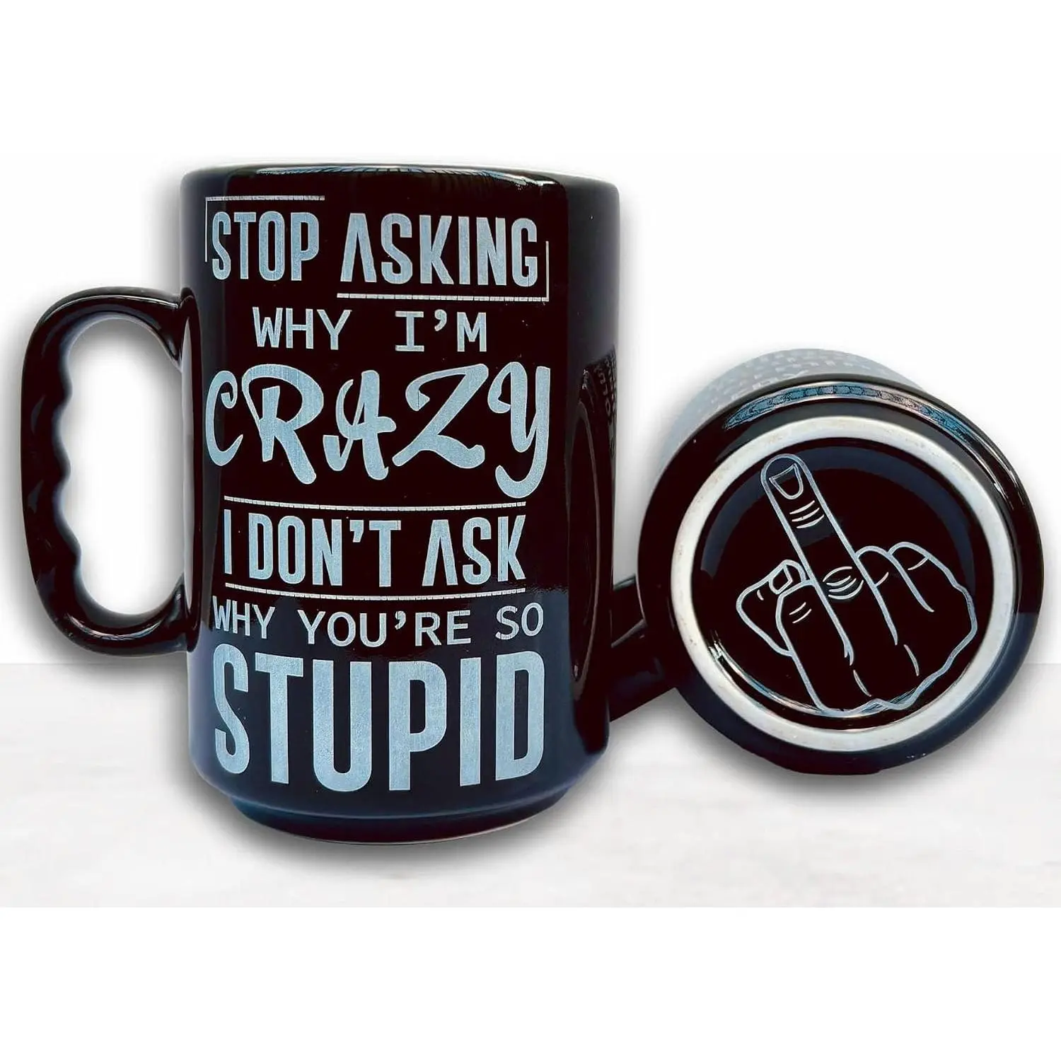 17 Oz Reusable Washable Engraved Ceramic Coffee Mug - Stop Asking Why I'm Crazy, I Don't Ask Why You're So Stupid - Large Sarcastic Cup for Coworkers, Birthday Christmas Drinkware Gift