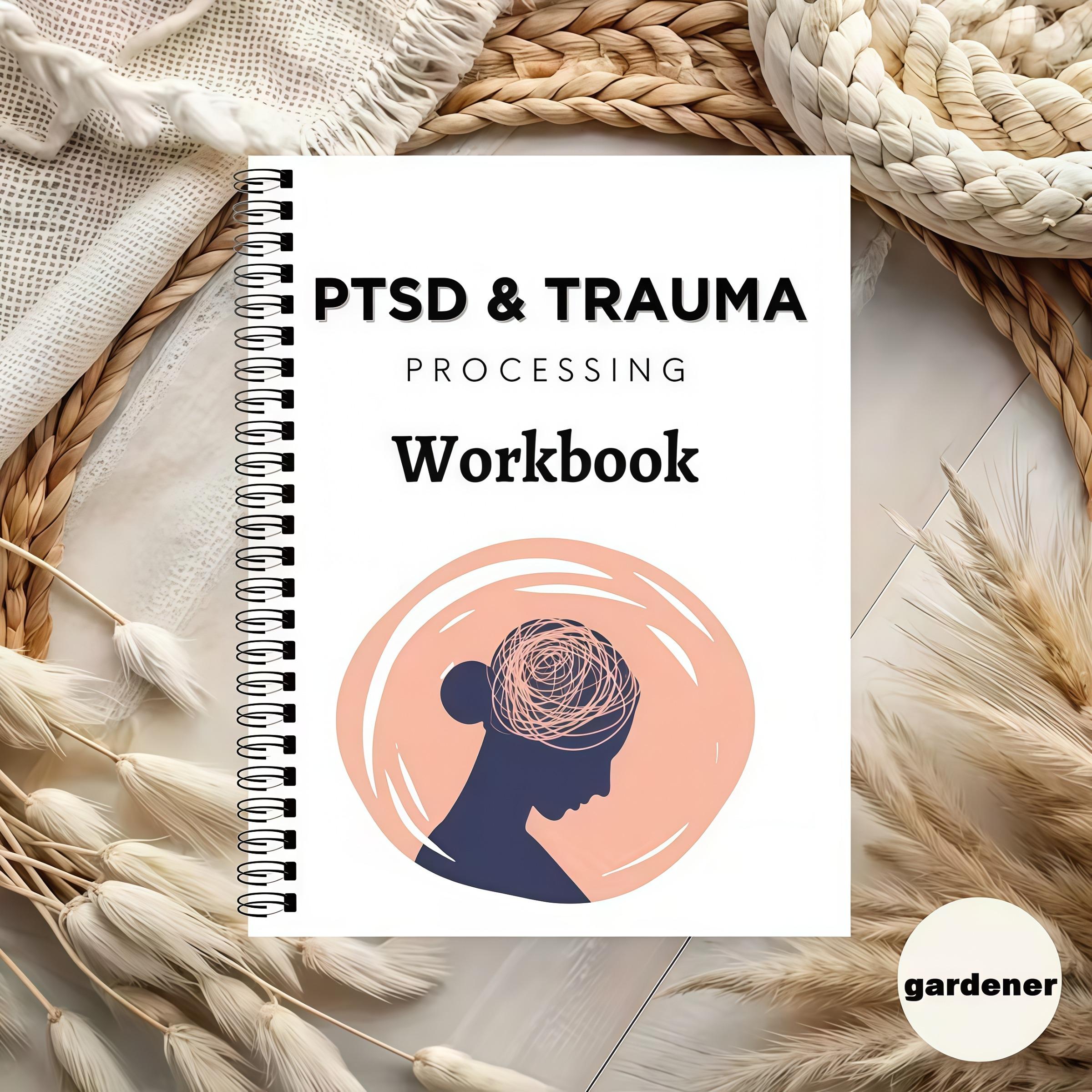 Ptsd Trauma Stress Disorder & Trauma Processing Workbook, Self-Help Guide for Coping Strategies, Mental Health Resources for Patients & Therapists, Spiral Bound Planner