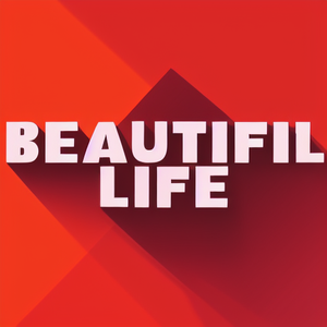 Beautifil life