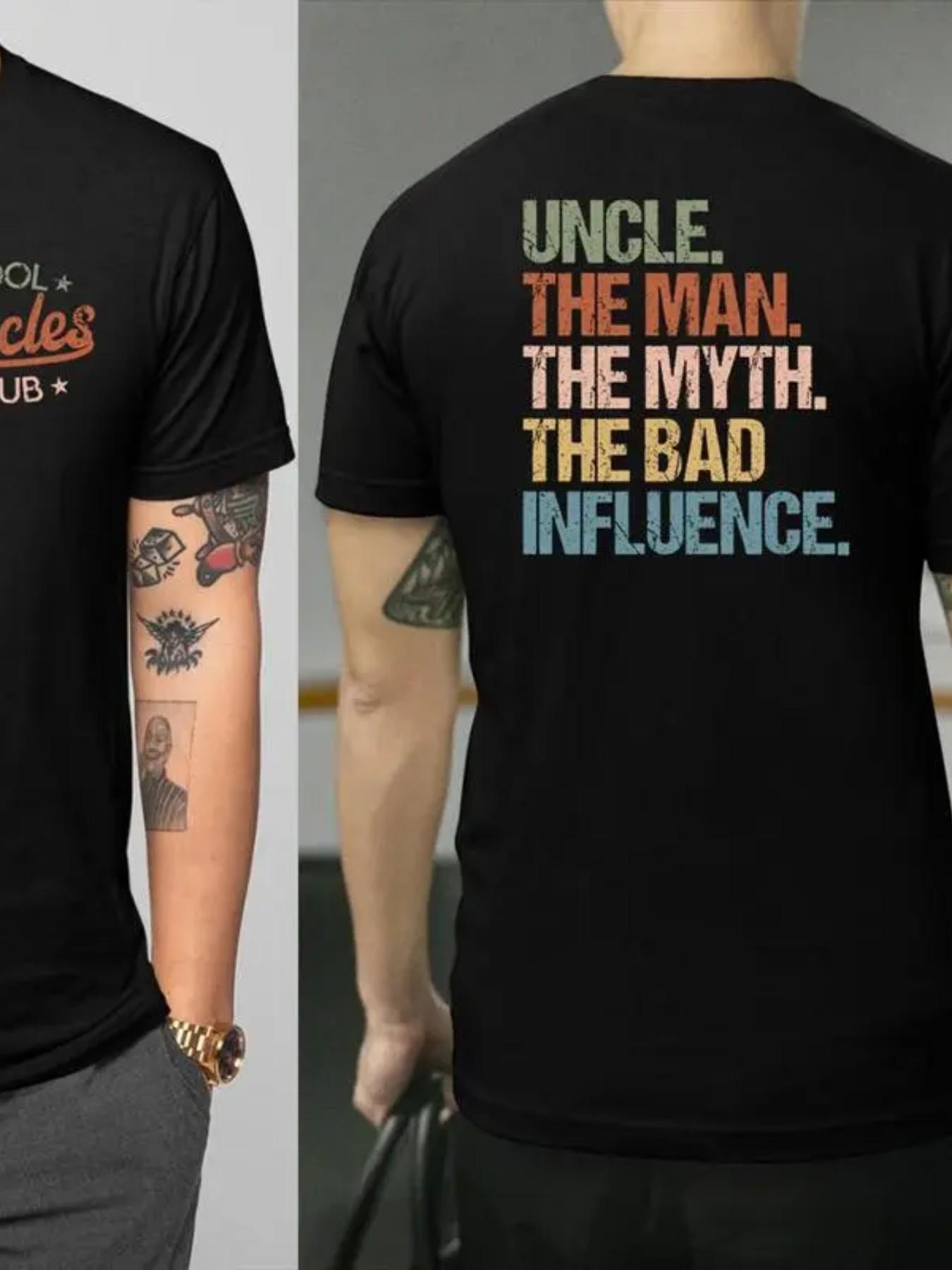 Cool Uncles Club The Man Myth Bad Influence Double Sides Shirt, Funny Uncle Gifts, Best Uncle Ever Shirt, Cool Uncle T-shirt,Gift for Uncle Cotton Tee
