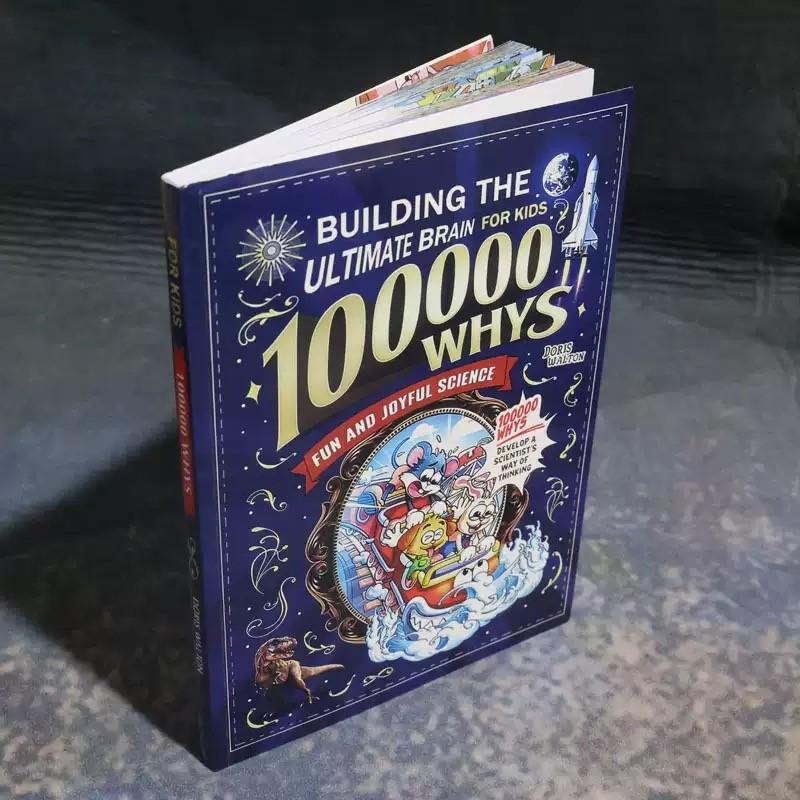 100000 Whys Building the Ultimate Brain for Kids | Fun Science Children's Encyclopedia | Develop Scientific Thinking, STEM Learning Book for Kids Ages 6-12, Perfect Gift for Curious Young Minds
